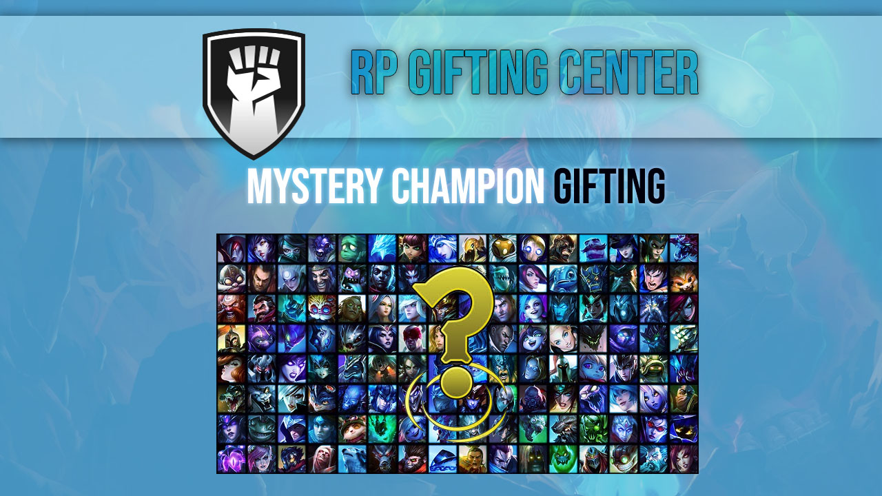 Mystery Champion Gifting
